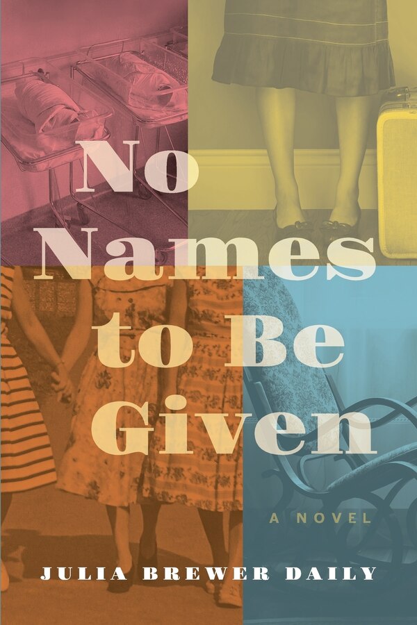 No Names to Be Given by Julia Brewer Daily, Paperback | Indigo Chapters