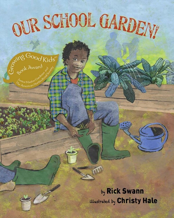 Our School Garden by Rick Swann, Picture Books | Indigo Chapters