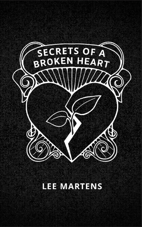 Secrets of a Broken Heart by Lee Martens, Paperback | Indigo Chapters