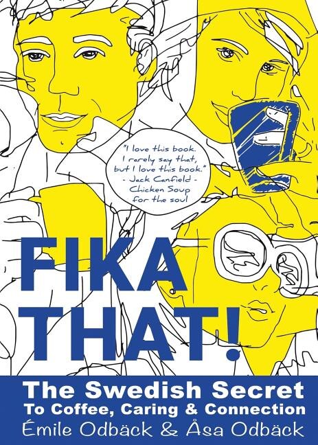 Fika That by Emile Odback, Paperback | Indigo Chapters