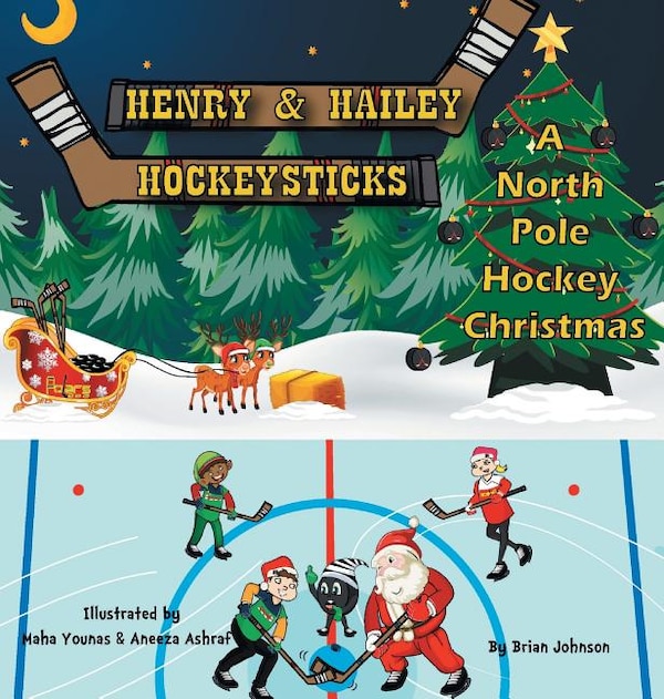 Henry and Hailey Hockeysticks by Brian Johnson, Hardcover | Indigo Chapters