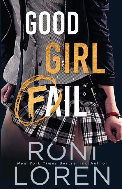 Good Girl Fail by Roni Loren, Paperback | Indigo Chapters