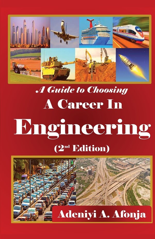 A short guide to choosing a career in ENGINEERING by Adeniyi Ademola Afonja, Paperback | Indigo Chapters