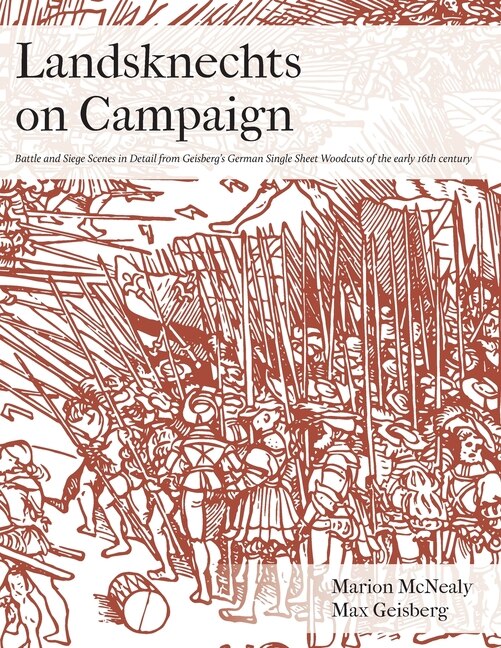 Landsknechts On Campaign by Marion McNealy, Paperback | Indigo Chapters