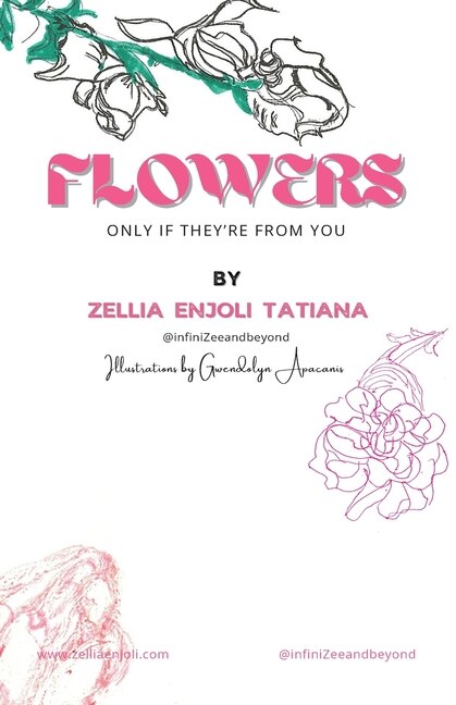 Flowers only if they're from you by Zellia Enjoli Tatiana, Paperback | Indigo Chapters
