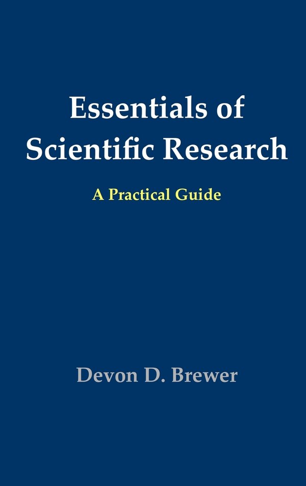 Essentials Of Scientific Research by Devon D Brewer, Hardcover | Indigo Chapters