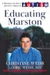 Educating Marston by Dr. Eric Weiss, Hardcover | Indigo Chapters