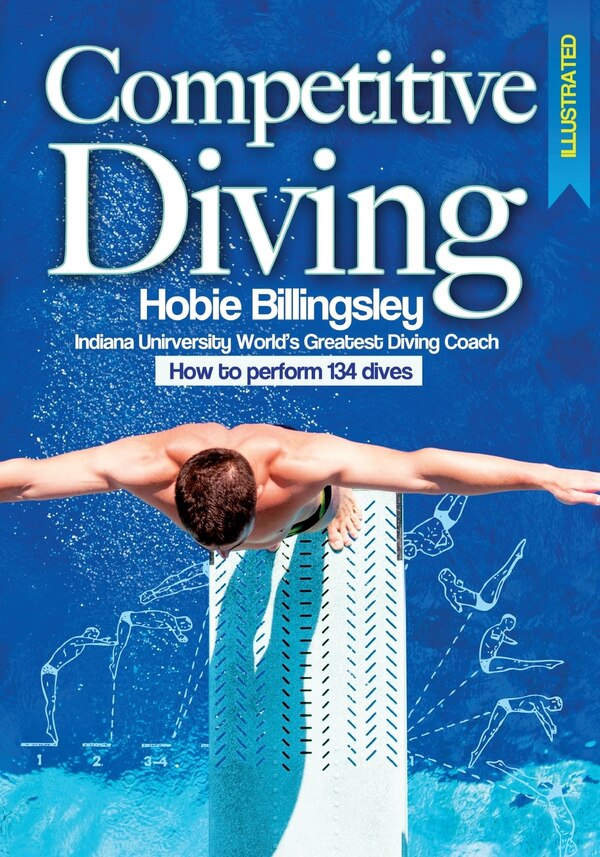 Competitive Diving Illustrated by Hobie Billingsley, Paperback | Indigo Chapters