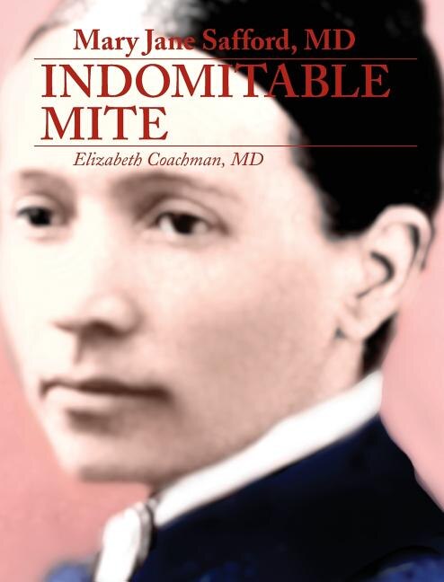 Mary Jane Safford MD by Elizabeth I Coachman, Hardcover | Indigo Chapters