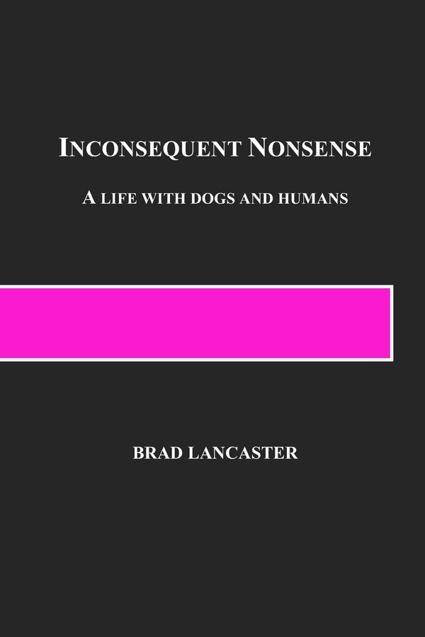 Inconsequent Nonsense by Brad Lancaster, Paperback | Indigo Chapters