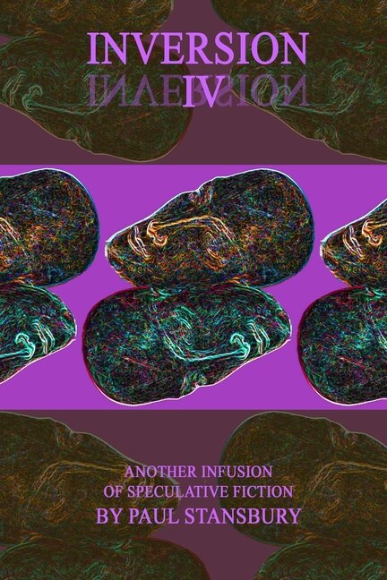 Inversion IV by Paul Stansbury, Paperback | Indigo Chapters