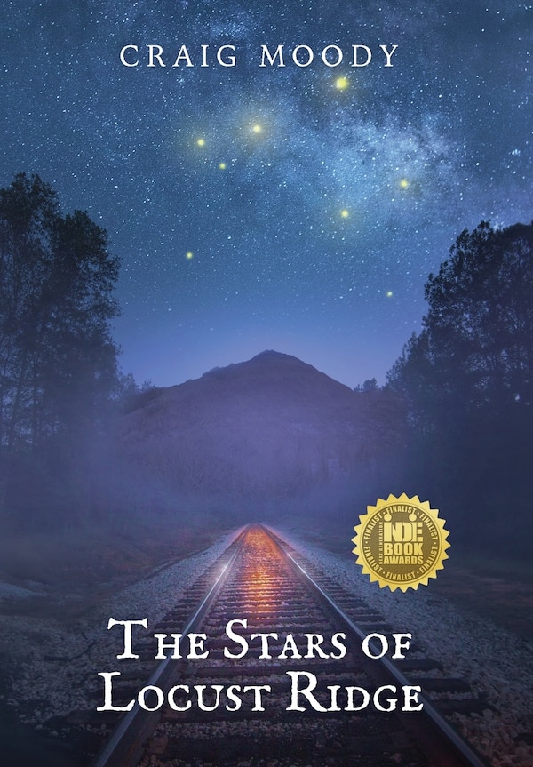 The Stars of Locust Ridge by Craig Moody, Hardcover | Indigo Chapters
