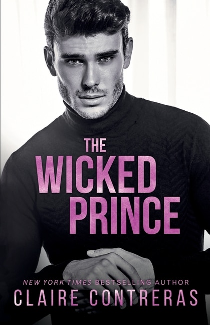 The Wicked Prince by Claire Contreras, Paperback | Indigo Chapters