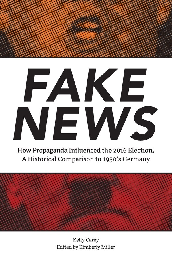 Fake News by Kelly Carey, Paperback | Indigo Chapters
