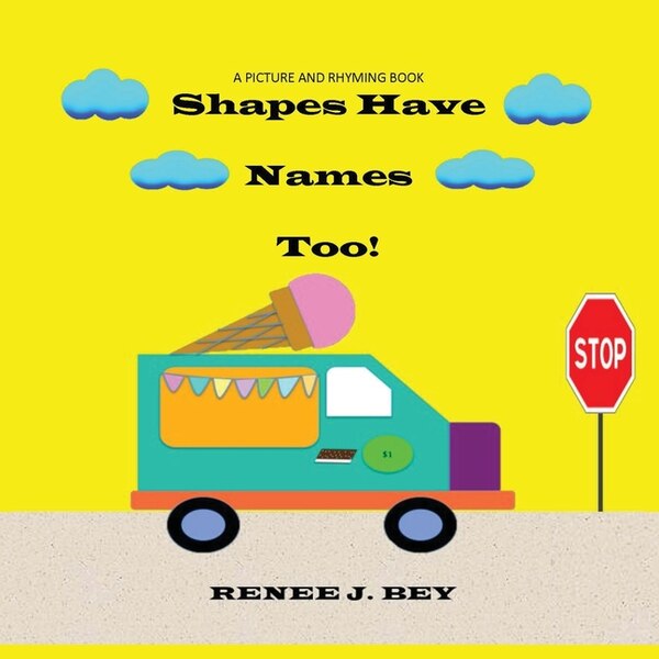 Shapes Have Names Too by Renee J Bey, Paperback | Indigo Chapters