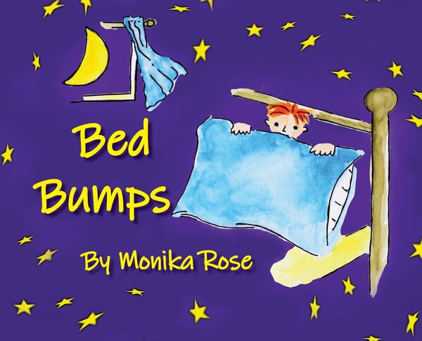 Bed Bumps by Monika Rose, Hardcover | Indigo Chapters