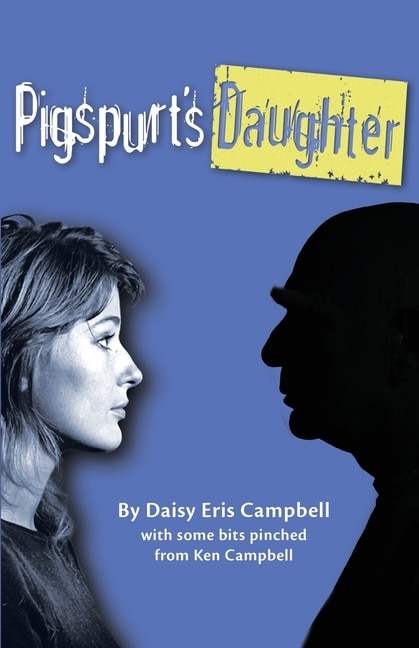 Pigspurt's Daughter by Daisy Eris Campbell, Paperback | Indigo Chapters