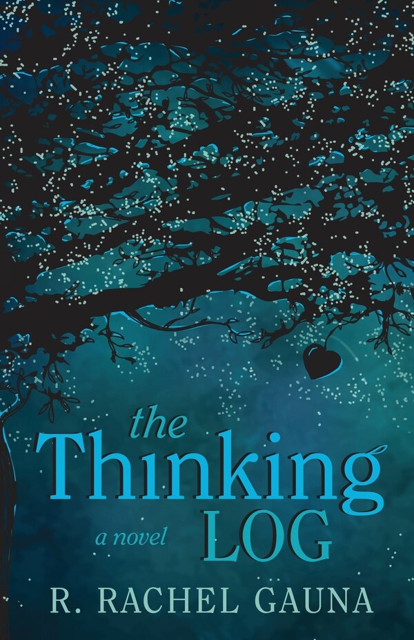 The Thinking Log by R Rachel Gauna, Paperback | Indigo Chapters