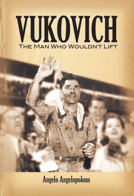 Vukovich by Angelo Angelopolous, Hardcover | Indigo Chapters