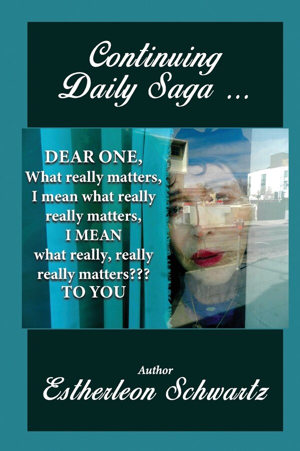 Continuing Daily Saga by Estherleon Schwartz, Paperback | Indigo Chapters