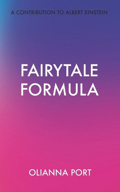 Fairytale Formula by Olianna Port, Paperback | Indigo Chapters
