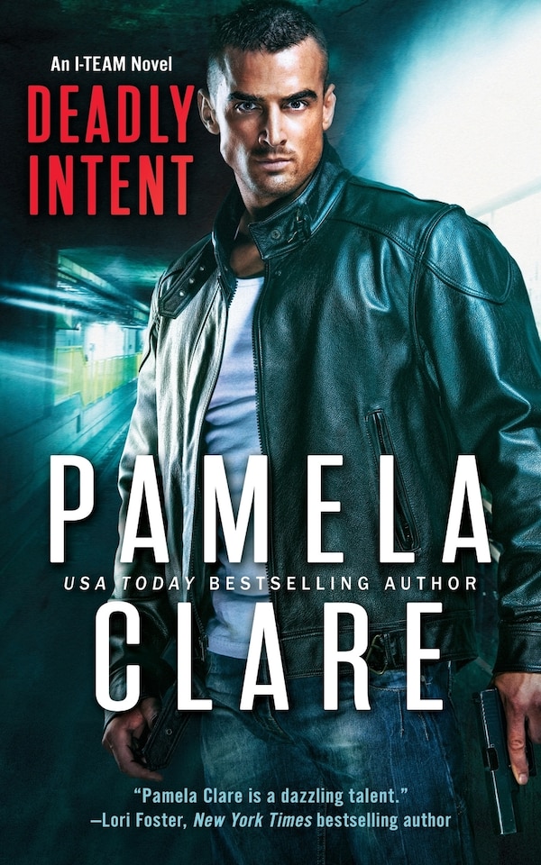 Deadly Intent by Pamela Clare, Paperback | Indigo Chapters