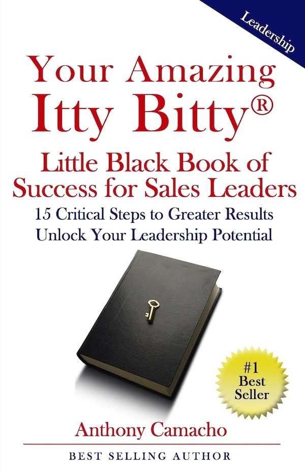 Your Amazing Itty Bitty Little Black Book of Success for Sales Leaders by Anthony Camacho, Paperback | Indigo Chapters