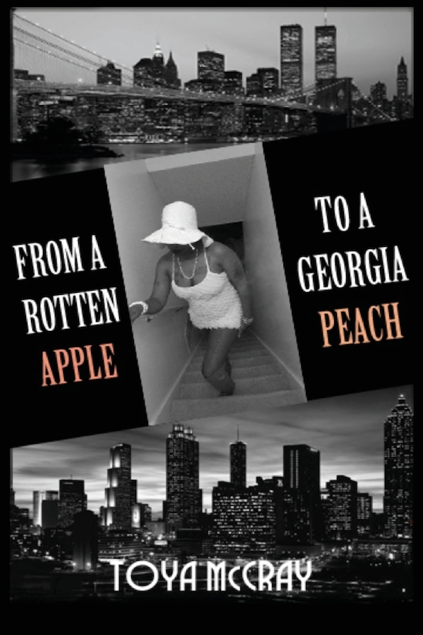 From a Rotten Apple to a Georgia Peach by Toya McCray, Paperback | Indigo Chapters