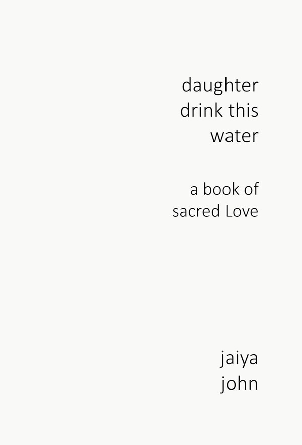Daughter Drink This Water by Jaiya John, Hardcover | Indigo Chapters