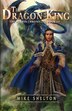 The Dragon King by Mike Shelton, Paperback | Indigo Chapters