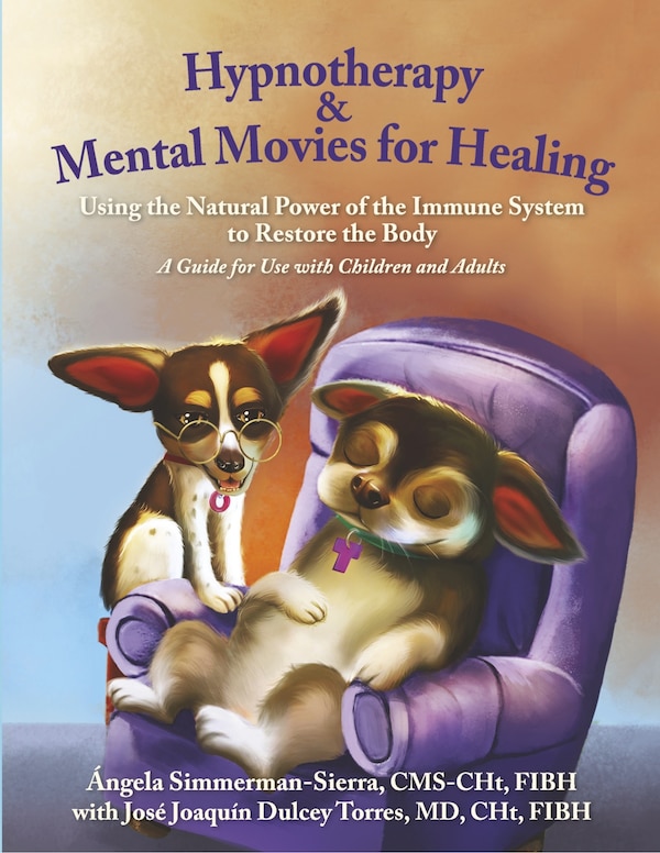 Hypnotherapy & Mental Movies for Healing by Angela Simmerman-Sierra, Paperback | Indigo Chapters