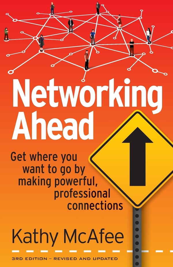 Networking Ahead by Kathy McAfee, Paperback | Indigo Chapters