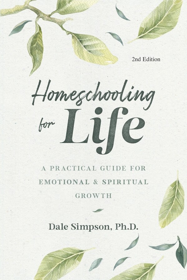 Homeschooling for Life by Dale Simpson, Paperback | Indigo Chapters