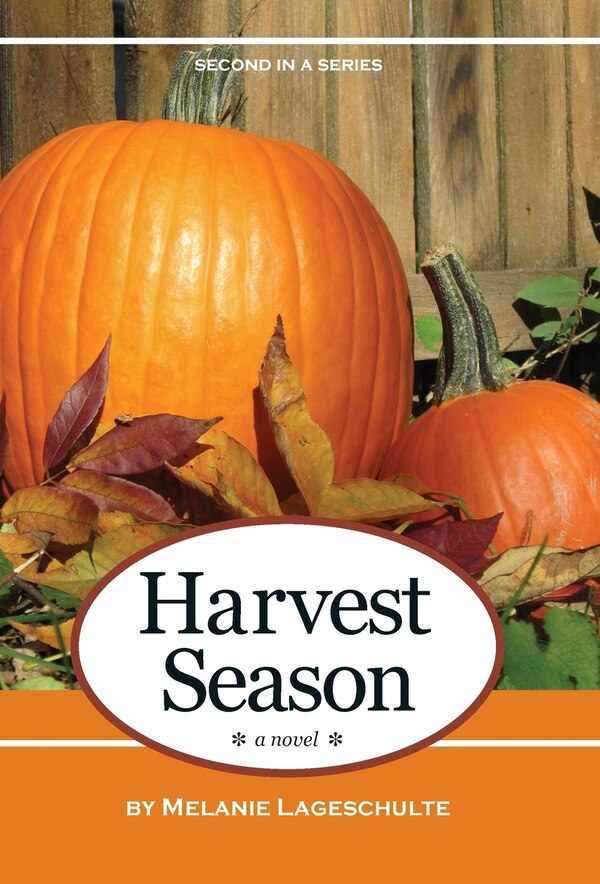 Harvest Season by Melanie Lageschulte, Hardcover | Indigo Chapters