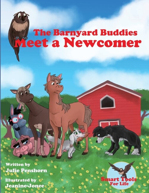 The Barnyard Buddies Meet a Newcomer by Julie Penshorn, Paperback | Indigo Chapters