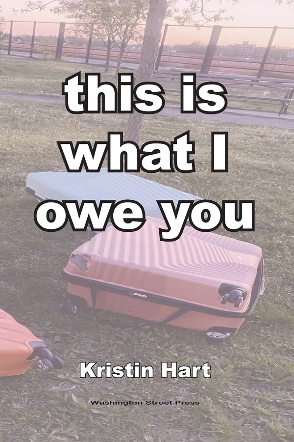 this is what I owe you by Kristin Hart, Paperback | Indigo Chapters