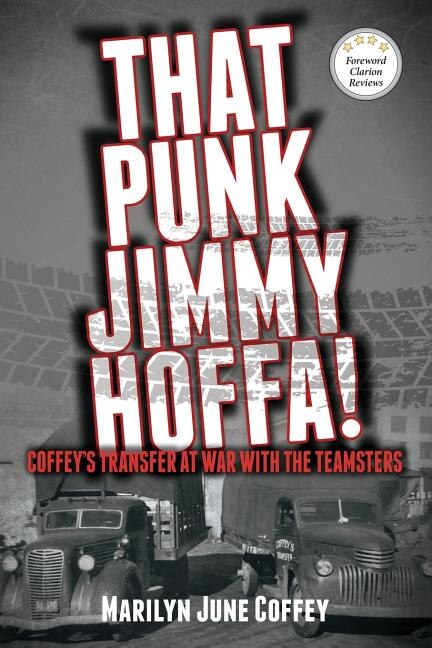That Punk Jimmy Hoffa by Marilyn June Coffey, Paperback | Indigo Chapters