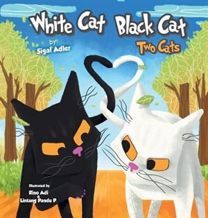 White Cat Black Cat by Sigal Adler, Hardcover | Indigo Chapters