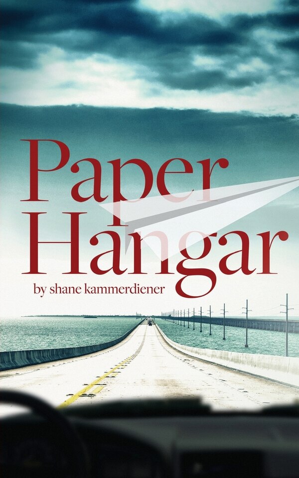 Paper Hangar by Thomas Shane Kammerdiener, Paperback | Indigo Chapters