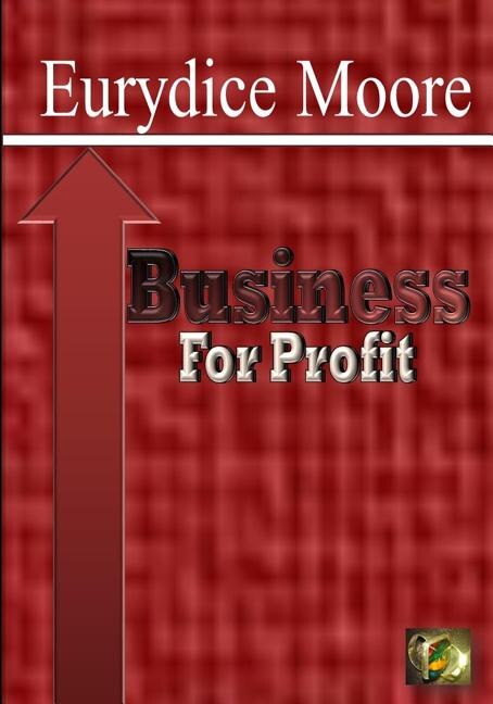 Business For Profit by Eurydice Moore, Paperback | Indigo Chapters