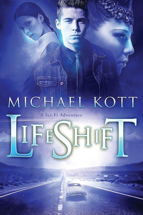 LifeShift by MICHAEL S KOTT, Paperback | Indigo Chapters