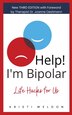 Help I'm Bipolar by Kristi Weldon, Paperback | Indigo Chapters