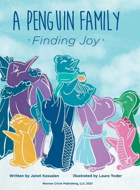 A Penguin Family . . . Finding Joy by Janet Kassalen, Hardcover | Indigo Chapters