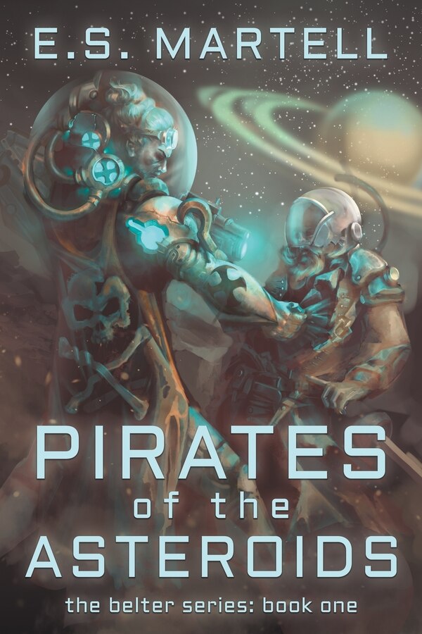 Pirates of the Asteroids by Eric Martell, Paperback | Indigo Chapters