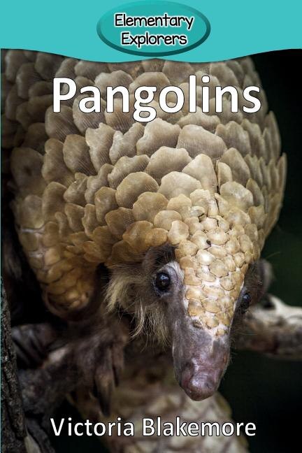 Pangolins by Victoria Blakemore, Paperback | Indigo Chapters