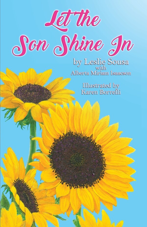 Let The Son Shine In by Leslie Alberta Sousa, Paperback | Indigo Chapters