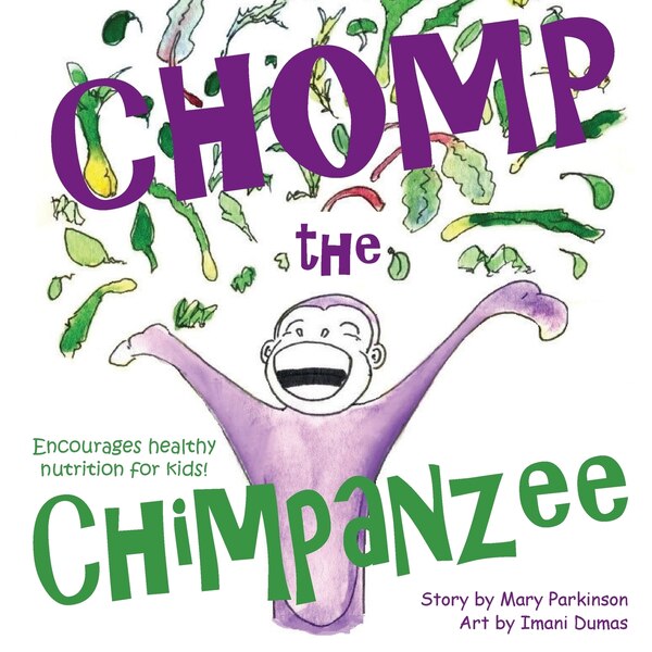 Chomp the Chimpanzee by Mary e Parkinson, Paperback | Indigo Chapters