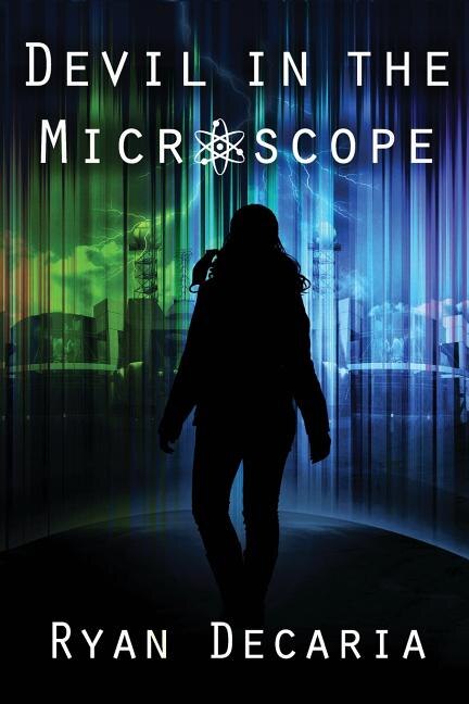 Devil in the Microscope by Ryan Decaria, Paperback | Indigo Chapters