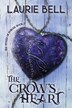 The Crow's Heart by Laurie Bell, Paperback | Indigo Chapters