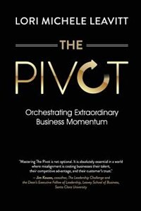 The Pivot by Lori Michele Leavitt, Paperback | Indigo Chapters